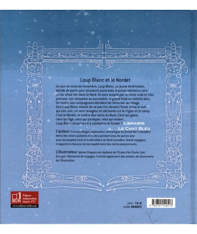 Loup Blanc et le Nordet (François Beiger, Adrien Chapuis) - Rêves de voyages - Editions Belin