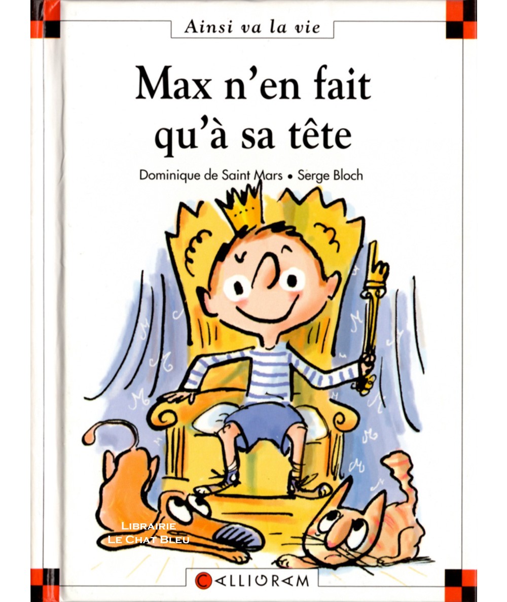 Max n'en fait qu'à sa tête (Dominique de Saint-Mars, Serge Bloch) - Ainsi va la vie N° 70