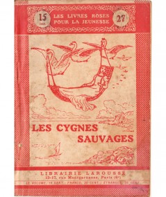 Les cygnes sauvages et autres Contes de fées (Hans Andersen) - Les livres roses pour la jeunesse N° 27