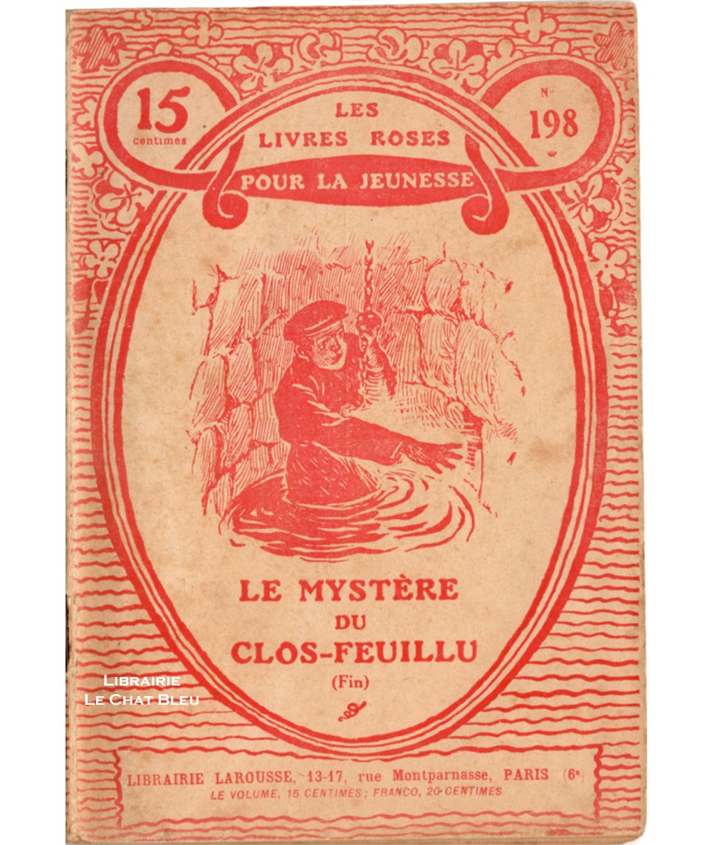 Le mystère du clos-feuillu : Fin (Jeanne-Bénita Azaïs) - Les livres roses pour la jeunesse N° 198
