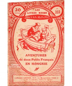 Aventures de deux Petits Français en Hongrie (Charles Guyon) - Les livres roses pour la jeunesse N° 222
