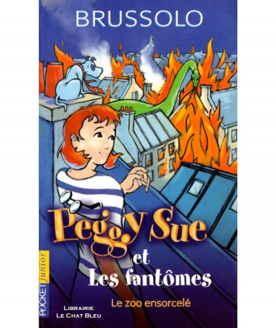 Peggy Sue et les fantômes T4 : Le zoo ensorcelé (Serge Brussolo) - Pocket Junior N° 1225