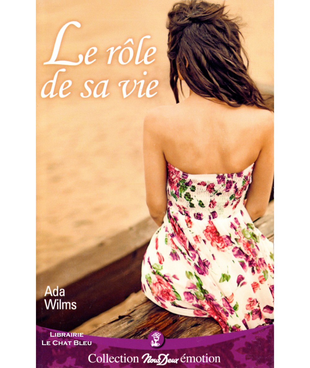 Le rôle de sa vie (Ada Wilms) - Roman Nous deux N° 266