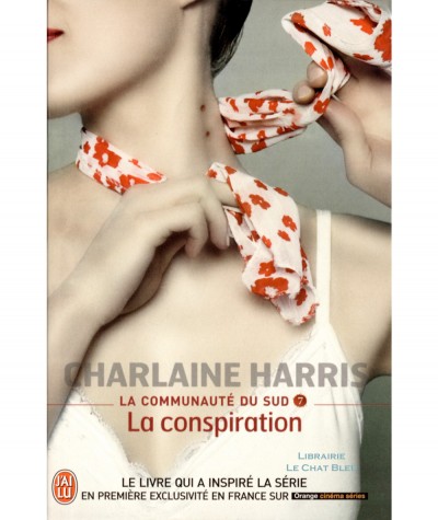 La communauté du Sud T7 : La conspiration (Charlaine Harris) - Editions J'ai lu