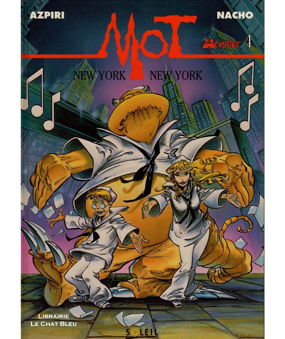 MOT Monster T4 : New York, New York (Azpiri, Nacho) - Soleil Productions