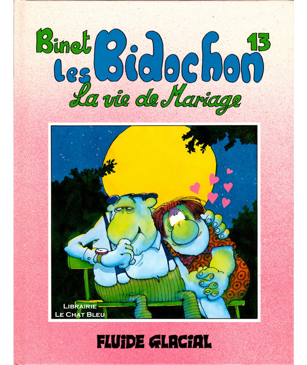 Les Bidochon T13 : La vie de mariage (Binet) - Les albums Fluide Glacial