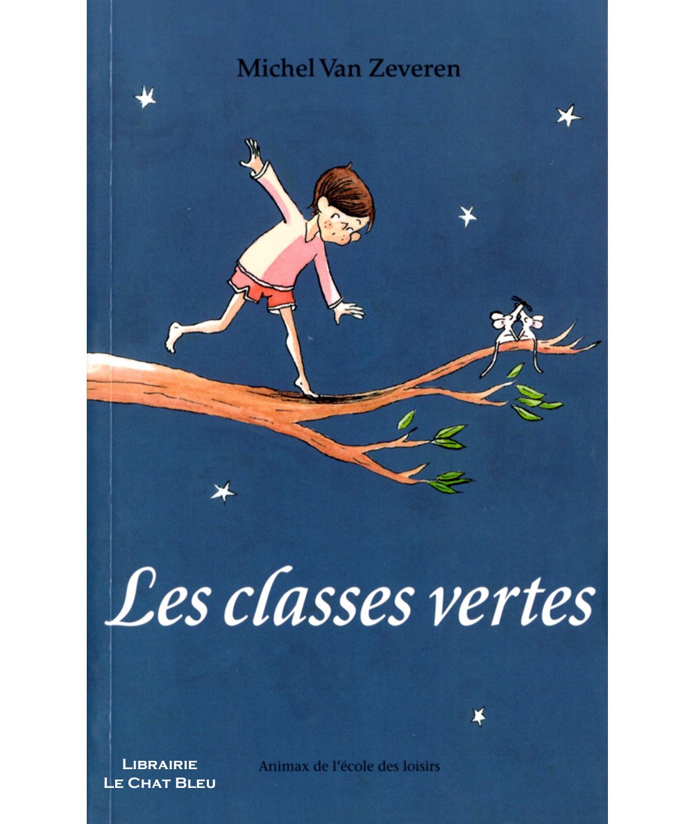 Les classes vertes (Michel Van Zeveren) - Collection Animax de l'Ecole des loisirs