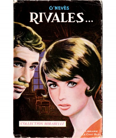Rivales… (O'Nevès) - Collection Mirabelle N° 99 - Editions des Remparts