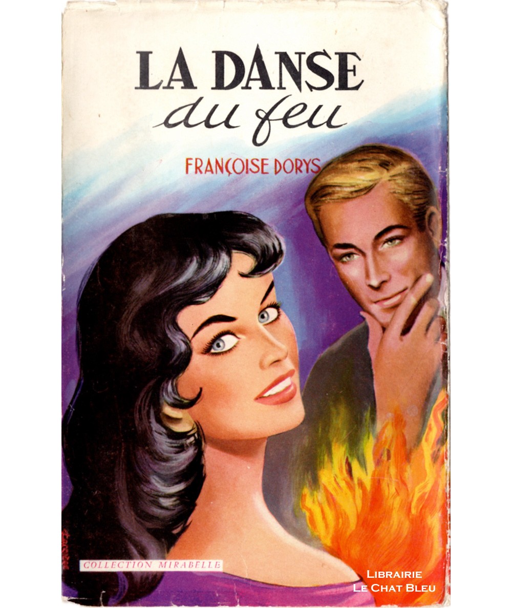 La danse du feu (Françoise Dorys) - Mirabelle N° 68 - Editions des Remparts