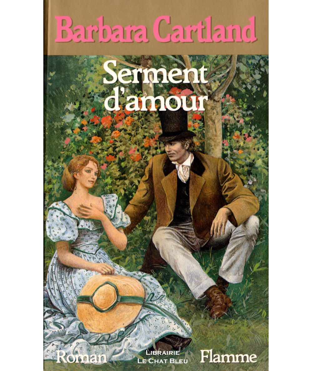 Serment d'amour (Barbara Cartland) - Editions Flamme