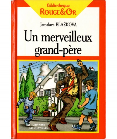 Un merveilleux grand-père (Jaroslava Blazkova) - Bibliothèque Rouge et Or N° 13