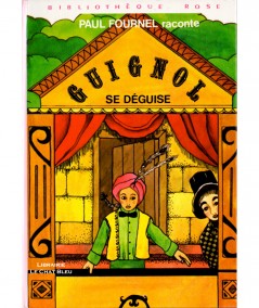 Guignol se déguise (Paul Fournel) - Bibliothèque rose - Hachette