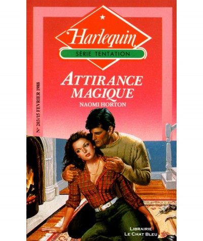 Attirance magique (Naomi Horton) - Harlequin Tentation N° 203