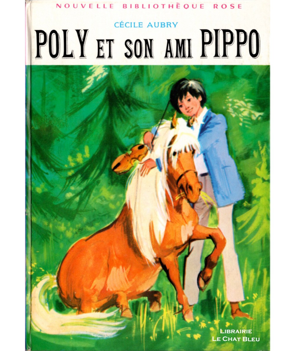 Poly et son ami Pippo (Cécile Aubry) - Bibliothèque rose N° 375 - Hachette