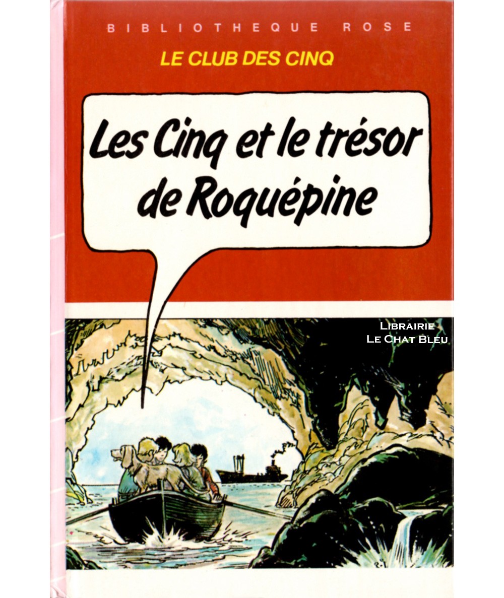 Les Cinq et le trésor de Roquépine (Claude Voilier) - D'après les personnages créés par Enid Blyton