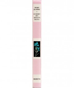 Le secret des oeillets bleus (Mary Jane) - Bibliothèque rose - Hachette