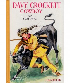 Les aventures de Davy Crockett T2 : Davy Crockett cowboy (Tom Hill)