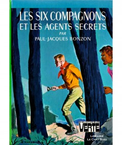 Les six compagnons et les agents secrets (Paul-Jacques Bonzon) - Bibliothèque verte - Hachette