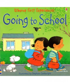 Going to School (Anne Civardi, Stephen Cartwright) - Usborne First Experiences