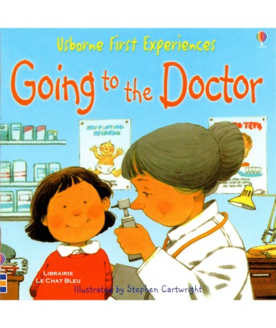 Going to the doctor (Anne Civardi, Stephen Cartwright) - Usborne First Experiences