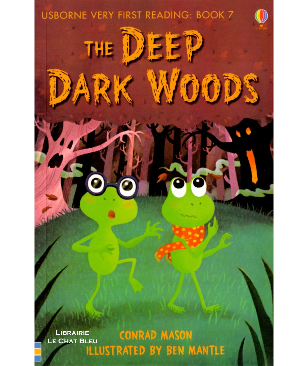 The Deep Dark Woods (Conrad Mason, Ben Mantle) - Usborne Very First Reading