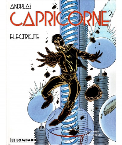 Capricorne T2 : Electricité (Andreas) - Editions Le Lombard
