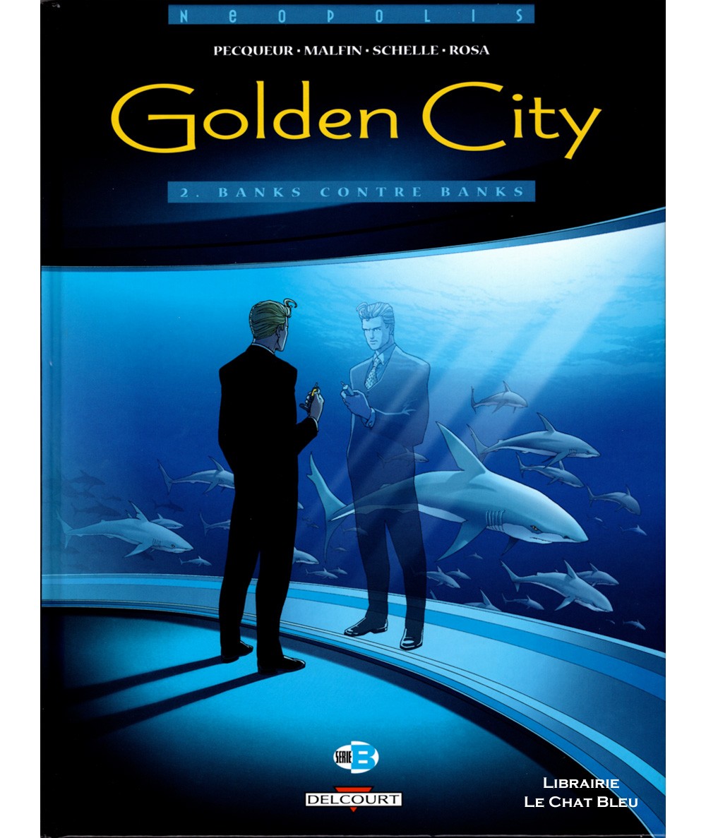 Golden City T2 : Banks contre Banks (Nicolas Malfin, Daniel Pecqueur) - Editions Delcourt