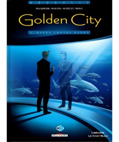 Golden City T2 : Banks contre Banks (Nicolas Malfin, Daniel Pecqueur) - Editions Delcourt