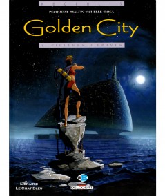 Golden City T1 : Pilleurs d'épaves (Nicolas Malfin, Daniel Pecqueur) - Editions Delcourt