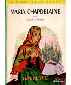 Maria Chapdelaine (Louis Hémon) - Bibliothèque verte N° 56 - Hachette