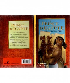 Le Prince d'Egypte (Dominique Mathieu) - L'histoire du film - Editions Flammarion
