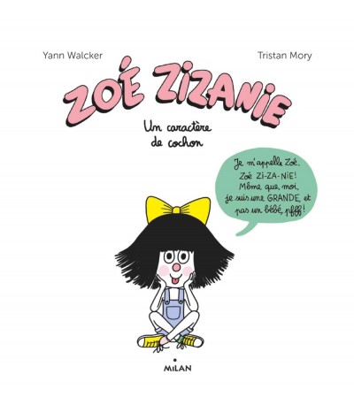 Zoé Zizanie T2 : Un caractère de cochon (Yann Walcker) - MILAN Jeunesse