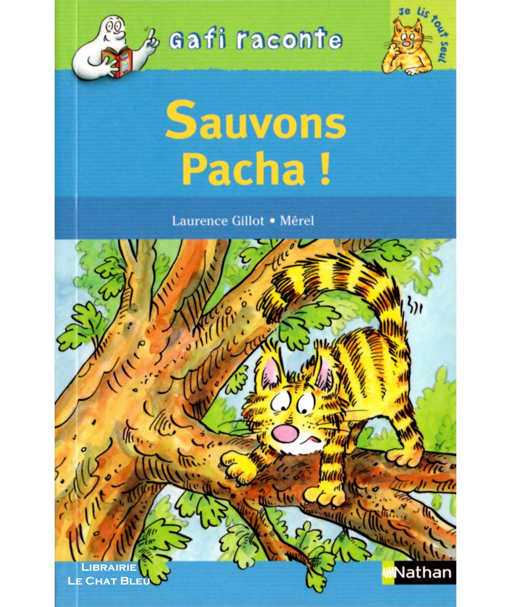 Gafi raconte : Sauvons Pacha ! (Laurence Gillot, Mérel) - Editions NATHAN