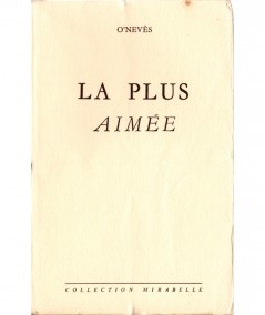 La plus aimée (O'Nevès) - Collection Mirabelle N° 99 - Editions des Remparts