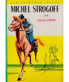 Michel Strogoff (Jules Verne) - Bibliothèque Verte N° XIII - Hachette