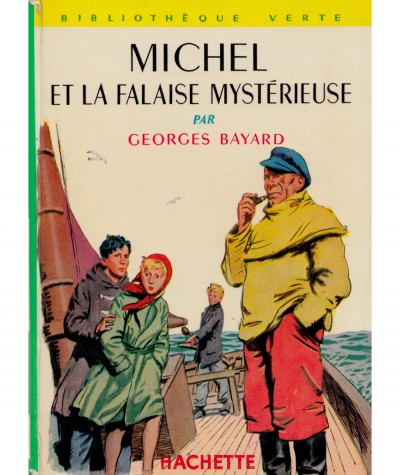 Michel et la falaise mystérieuse (Georges Bayard) - Bibliothèque verte N° 57 - Hachette