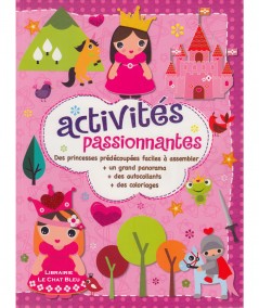 Activités passionnantes : Des princesses à assembler, des autocollants et des coloriages - Editions LLC