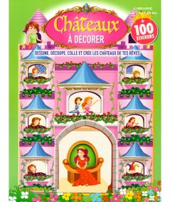 Châteaux à décorer + 100 stickers - Livre d'activité LLC