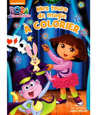 Dora l'exploratrice : Mes tours de magie à colorier - Editions Albin Michel