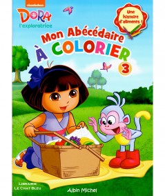 Dora l'exploratrice : Mon Abécédaire à colorier - Editions Albin Michel