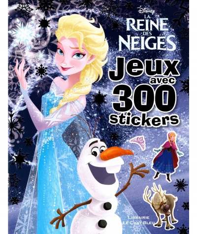 La Reine des Neiges (Walt Disney) : Jeux avec 300 stickers - Hachette Jeunesse