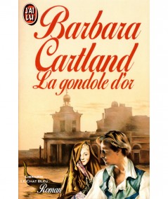 La gondole d'or (Barbara Cartland) - J'ai lu N° 2286