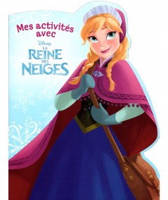 Mes activités avec la Reine des Neiges (Walt Disney) - Hachette Jeunesse