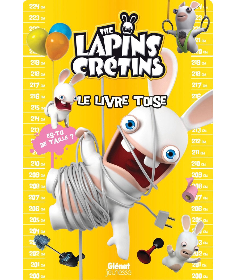 The lapins crétins : Le livre toise - Editions Glénat