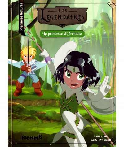 Les Légendaires : La princesse d'Orchidia - Editions Hemma