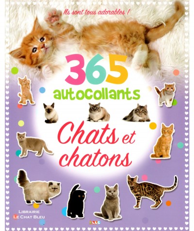 Chats et chatons : 365 autocollants - Livre d'activités LLC