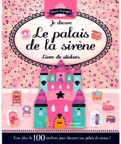 Je décore le palais de la sirène : Livre de stickers - Editions de L'imprévu