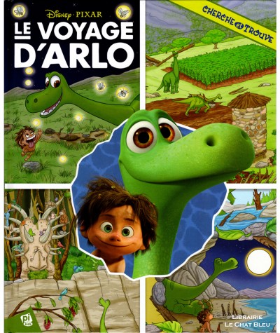 Le voyage d'Arlo (Disney, Pixar) : Cherche et trouve - Editions PI Kids