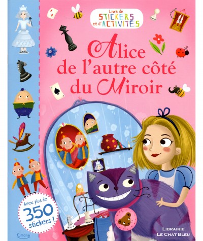 Livre de stickers et d'activités : Alice de l'autre côté du Miroir - Editions Kimane