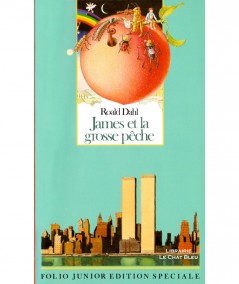James et la grosse pêche (Roald Dahl) - Folio Junior N° 517 - Gallimard